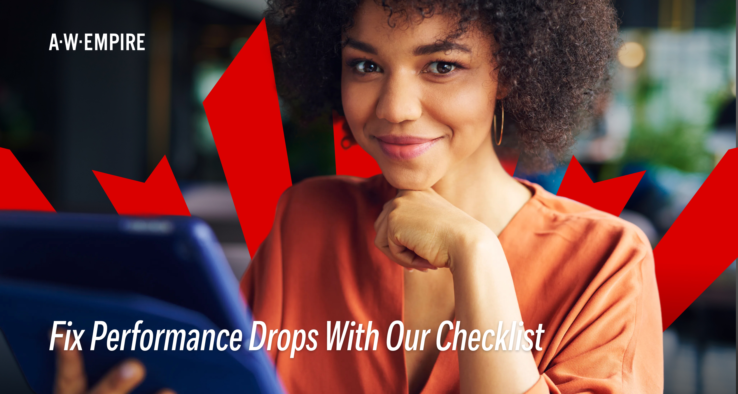 Checklist: Fixing performance drops in affiliate campaigns with A.W. Empire: common causes and solutions for media buyers.